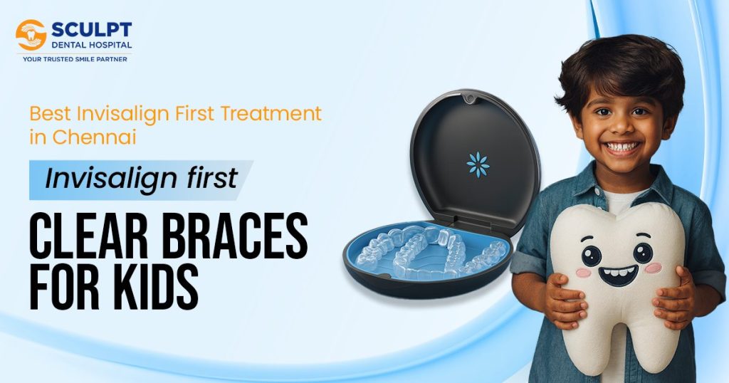 Best Invisalign First Treatment in Chennai