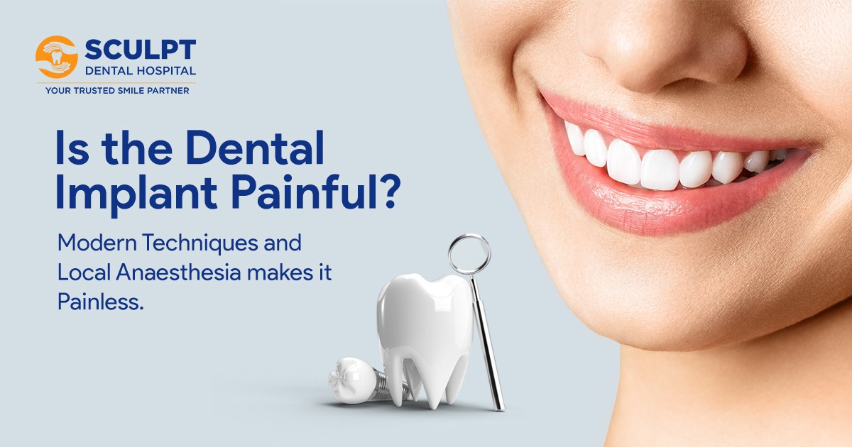 Dental Implant is Painful Best Dental Hospital in Chennai