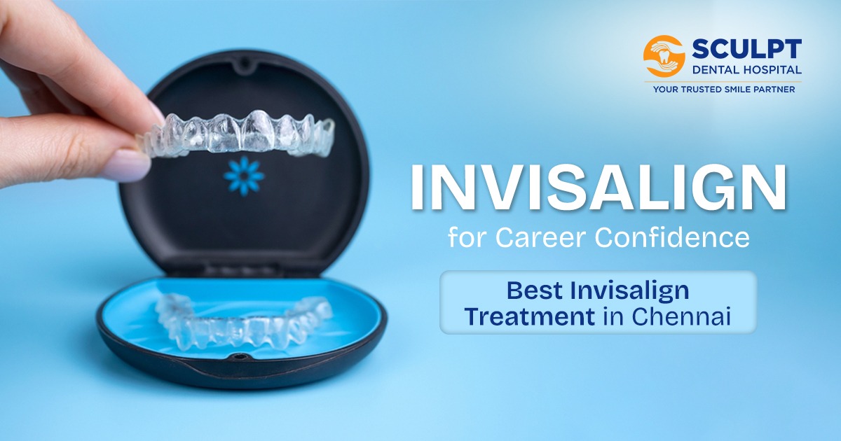 Best Invisalign Treatment Chennai