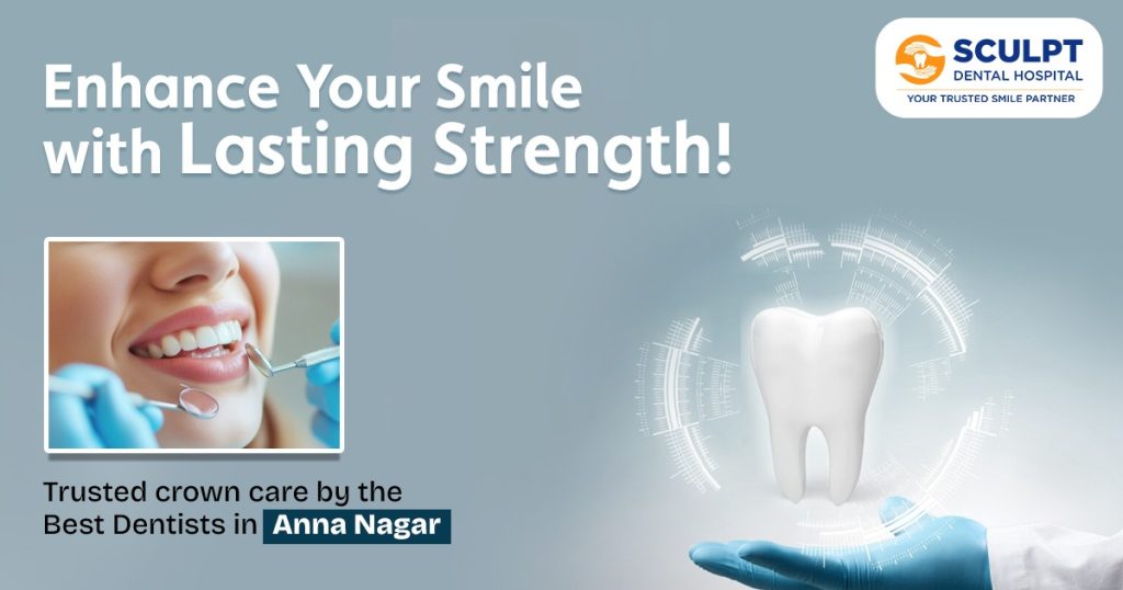 How Dental Crowns Improve Smile and Function?
