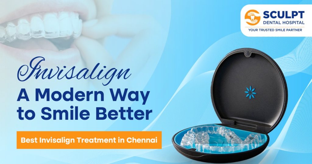 How Much Does Invisalign Cost in Chennai?