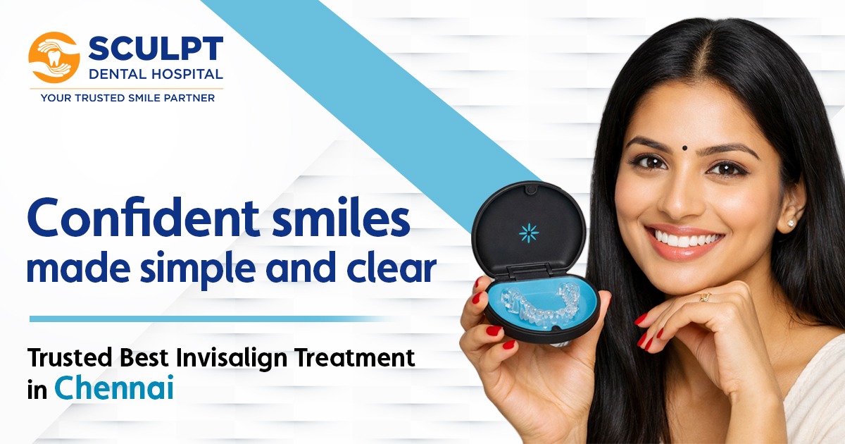 Best Invisalign Treatment in Chennai