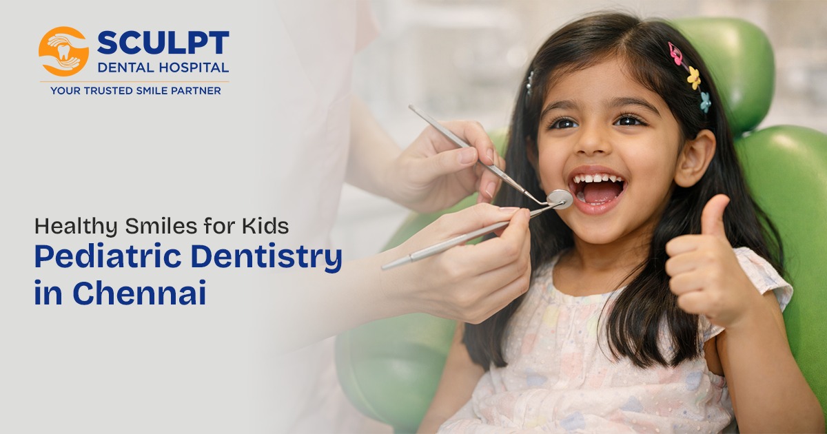 Pediatric Dentistry in Chennai