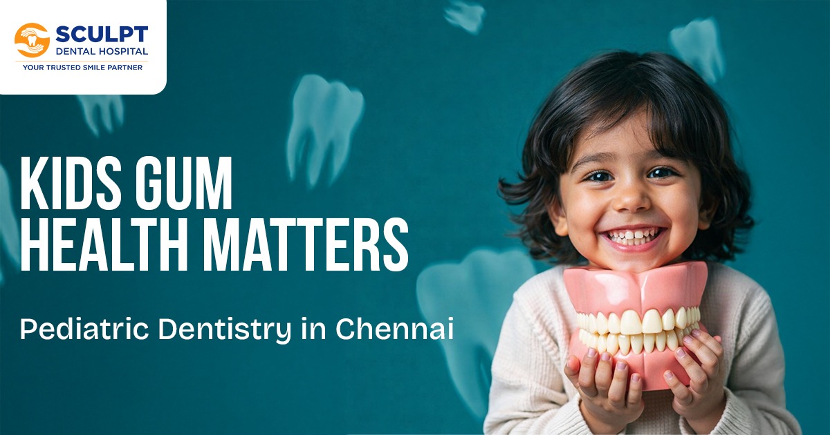 Pediatric Dentistry in Chennai